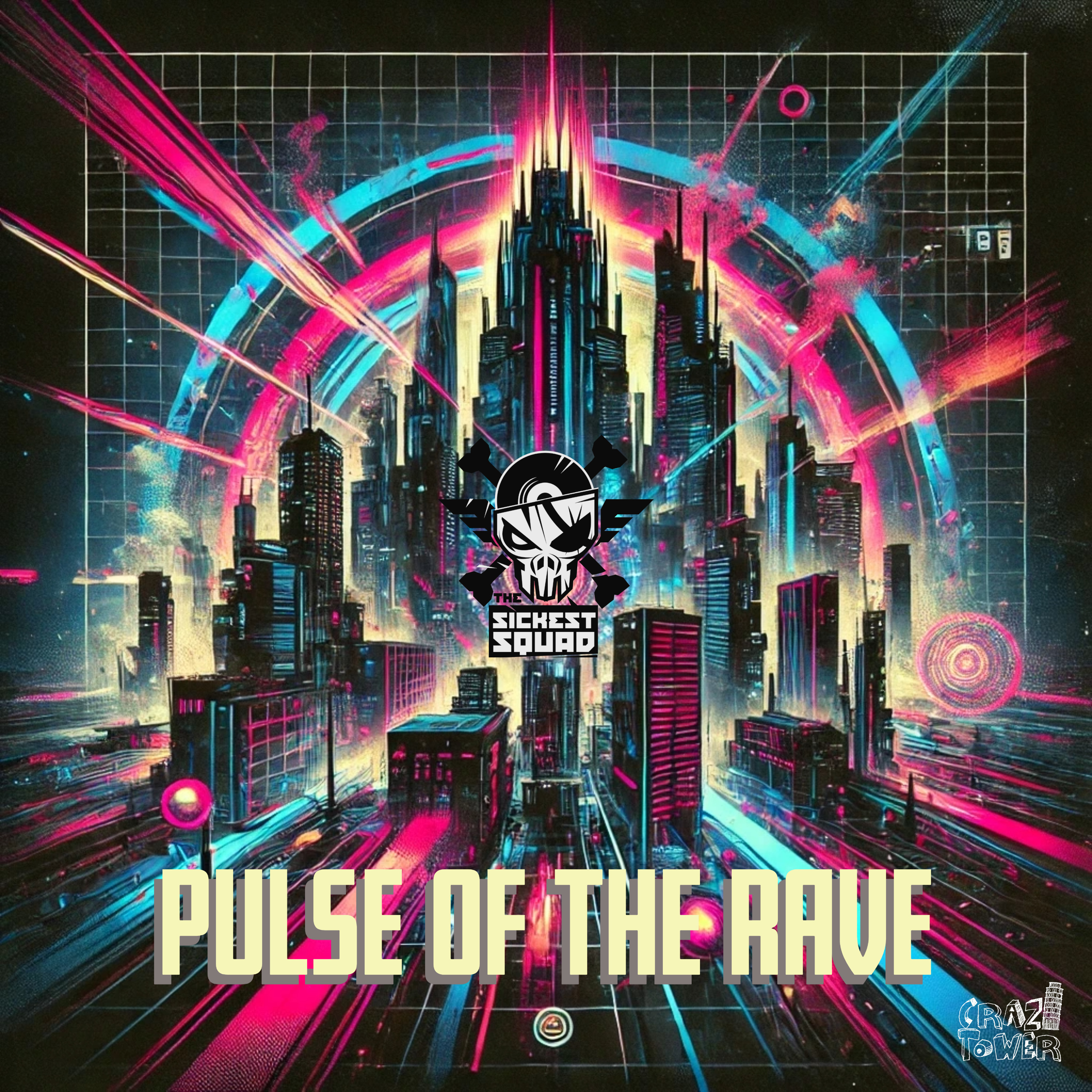 The Sickest Squad - Pulse Of The Rave