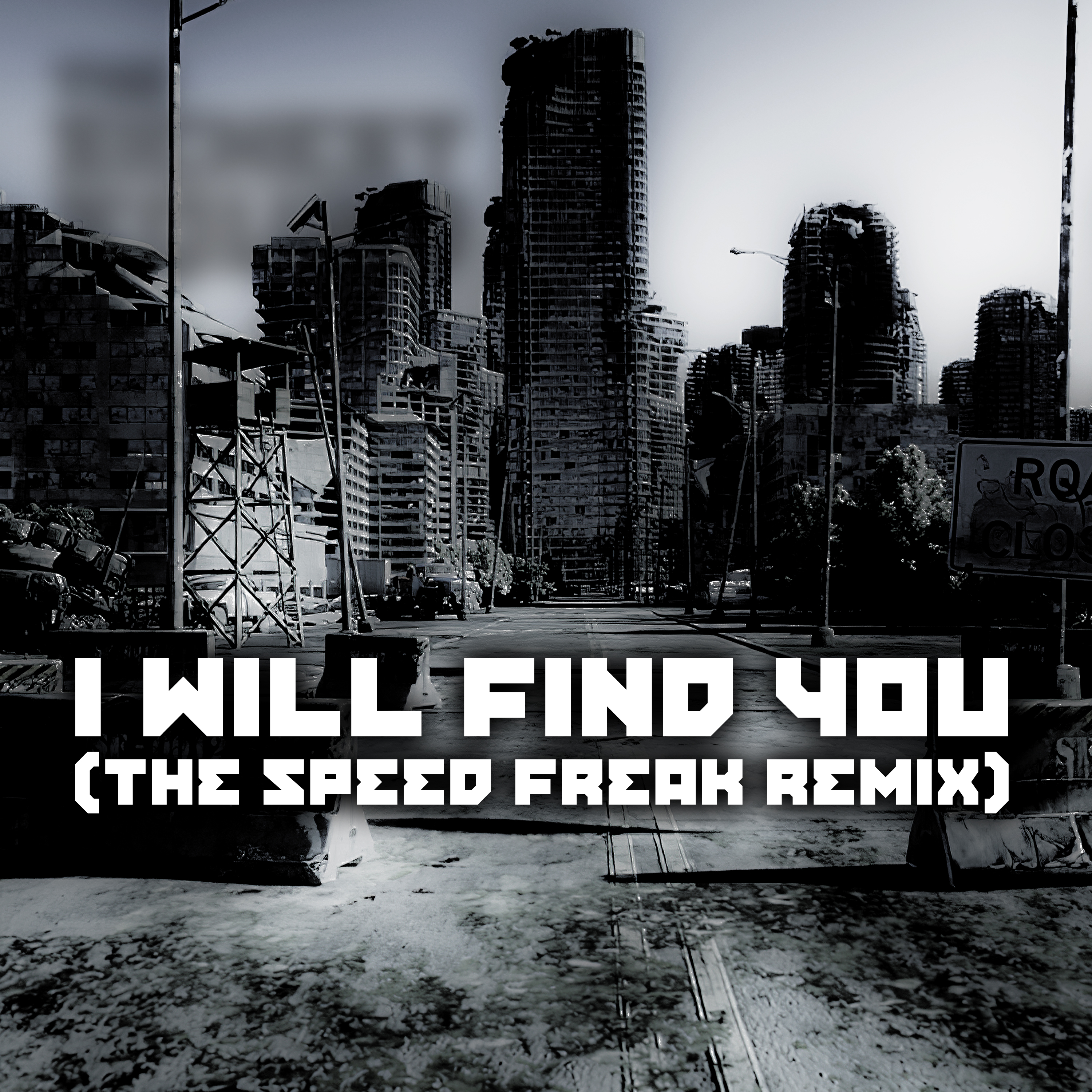 The Sickest Squad & Randy - I Will Find You - The Speedfreak Remix
